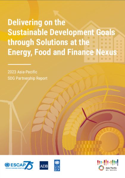 Delivering on the Sustainable Development Goals through Solutions at the Energy, Food and Finance Nexus 