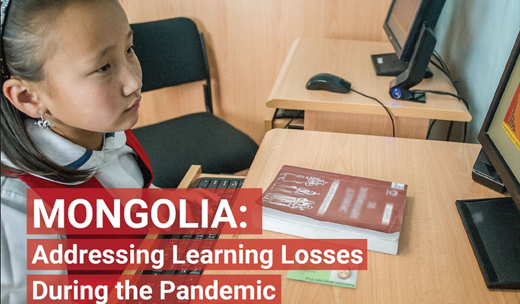Mongolia: Addressing Learning Losses During the Pandemic